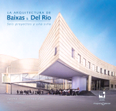 E-book, La arquitectura de Baixas & Del Río : Seis proyectos y una silla, Universidad del Valle
