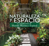 E-book, Naturaleza y Espacio : La arquitectura de Harold Martínez Espinal, Universidad del Valle