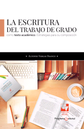 E-book, La escritura del trabajo de grado como texto académico : Estrategias para su composición, Universidad del Valle