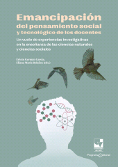 E-book, Emancipación del pensamiento social y tecnológico de los docentes : Un vuelo de experiencias investigativas en la enseñanza de las ciencias naturales y ciencias sociales, Universidad del Valle