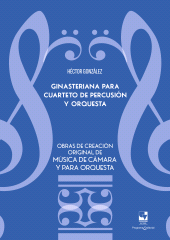 E-book, Ginasteriana para cuarteto de percusión y orquesta : Obras de creación original de música de cámara y para orquesta, Universidad del Valle