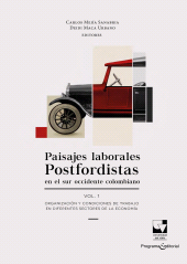 E-book, Paisajes laborales postfordistas en el sur occidente colombiano Vol.1, Universidad del Valle