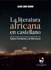 E-book, La literatura africana en castellano de los antiguos territorios españoles del Sahara Occidental y de Marruecos, Universidad del Valle