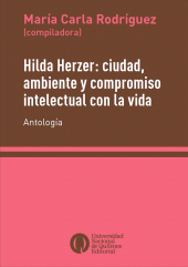 E-book, Hilda Herzer : Ciudad, ambiente y compromiso intelectual con la vida : Antología, Universidad Nacional de Quilmes