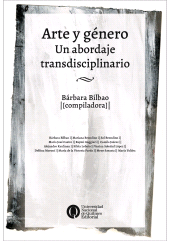 E-book, Arte y género : Un abordaje transdisciplinario, Universidad Nacional de Quilmes