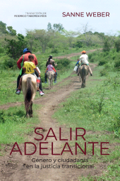 m, Salir adelante : género y ciudadanía en la justicia transicional, Editorial Universidad del Rosario