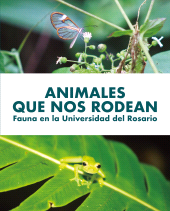 eBook, Animales que nos rodean : Fauna en la Universidad del Rosario, Editorial Universidad del Rosario