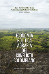 E-book, Economía política agraria del conflicto colombiano, Editorial Universidad del Rosario