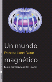 E-book, Un mundo magnético : La omnipresencia de los imanes, Universitat de València