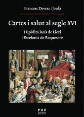E-book, Cartes i salut al segle XVI : Hipòlita Roís de Liori i Estefania de Requesens, Universitat de València