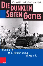 m, Die dunklen Seiten Gottes : Band 1: Willkür und Gewalt, Vandenhoeck & Ruprecht