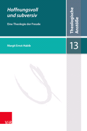 m, Hoffnungsvoll und subversiv : Eine Theologie der Freude, Vandenhoeck & Ruprecht