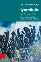 m, Systemik, die : Feministische Perspektiven systemischer Theorie und Praxis, Vandenhoeck & Ruprecht
