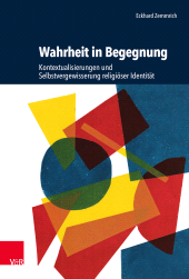 m, Wahrheit in Begegnung : Kontextualisierungen und Selbstvergewisserung religiöser Identität, Vandenhoeck & Ruprecht