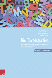 E-book, Die Textdetektive : Ein Unterrichtsprogramm zur Vermittlung von Lesestrategien. Manual für Lehrkräfte, Vandenhoeck & Ruprecht