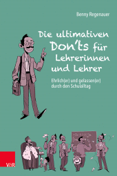 eBook, Die ultimativen Don'ts für Lehrerinnen und Lehrer : Ehrlich(er) und gelassen(er) durch den Schulalltag, Vandenhoeck & Ruprecht