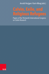 E-book, Calvin, Exile, and Religious Refugees : Papers of the Thirteenth International Congress on Calvin Research, Vandenhoeck & Ruprecht