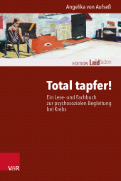 E-book, Total tapfer! : Ein Lese- und Fachbuch zur psychosozialen Begleitung bei Krebs, Vandenhoeck & Ruprecht