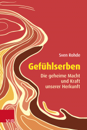 E-book, Gefühlserben : Die geheime Macht und Kraft unserer Herkunft, Vandenhoeck & Ruprecht