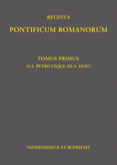 E-book, Regesta Pontificum Romanorum : Tomvs I (ab a. 39 - ad a. 604), Vandenhoeck & Ruprecht