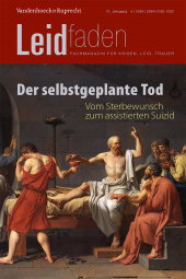E-book, Der selbstgeplante Tod - Vom Sterbewunsch zum assistierten Suizid : Leidfaden 2024, Heft 4, Vandenhoeck & Ruprecht