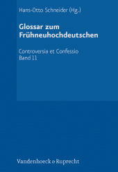E-book, Glossar zum Frühneuhochdeutschen : unter besonderer Berücksichtigung theologischer und kirchenpolitischer Texte aus der zweiten Hälfte des 16. Jahrhunderts, Vandenhoeck & Ruprecht