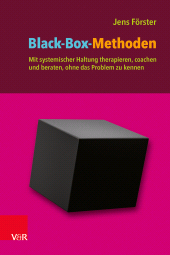 eBook, Black-Box-Methoden : Mit systemischer Haltung therapieren, coachen und beraten, ohne das Problem zu kennen, Vandenhoeck & Ruprecht