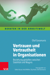 eBook, Vertrauen und Vertrautheit in Organisationen : Beziehung gestalten zwischen Stabilität und Wagnis, Vandenhoeck & Ruprecht