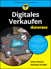E-book, Digitales Verkaufen für Dummies : Virtuelle Kommunikation im Vertrieb, Wiley-VCH