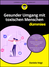 E-book, Gesunder Umgang mit toxischen Menschen für Dummies, Wiley-VCH