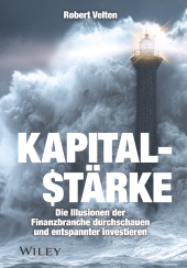 E-book, Kapitalstärke : Die Illusionen der Finanzbranche durchschauen und entspannter investieren, Wiley-VCH
