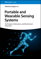 E-book, Portable and Wearable Sensing Systems : Techniques, Fabrication, and Biochemical Detection, Wiley-VCH