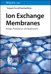 E-book, Ion Exchange Membranes : Design, Preparation, and Applications, Wiley-VCH