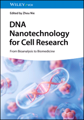 E-book, DNA Nanotechnology for Cell Research : From Bioanalysis to Biomedicine, Wiley-VCH