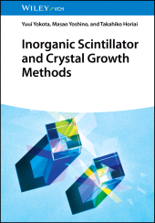 E-book, Inorganic Scintillator and Crystal Growth Methods, Wiley-VCH