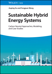 E-book, Sustainable Hybrid Energy Systems : Carbon Neutral Approaches, Modeling, and Case Studies, Wiley-VCH