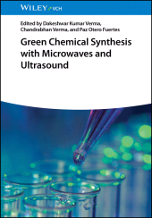E-book, Green Chemical Synthesis with Microwaves and Ultrasound, Wiley-VCH