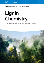 E-book, Lignin Chemistry : Characterization, Isolation, and Valorization, Wiley-VCH