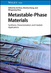 E-book, Metastable-Phase Materials : Synthesis, Characterization, and Catalytic Applications, Wiley-VCH