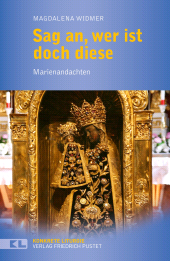 E-book, Sag an, wer ist doch diese : Marienandachten, Verlag Friedrich Pustet
