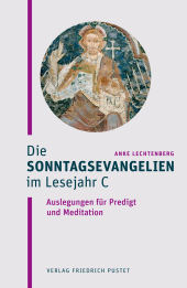 E-book, Die Sonntagsevangelien im Lesejahr C : Auslegungen für Predigt und Meditation, Verlag Friedrich Pustet