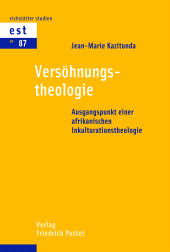 eBook, Versöhnungstheologie : Ausgangspunkt einer afrikanischen Inkulturationstheologie, Verlag Friedrich Pustet