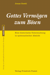 eBook, Gottes Vermögen zum Bösen : Eine historische Untersuchung in systematischer Absicht, Verlag Friedrich Pustet