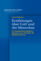 E-book, Erzählungen über Gott und die Menschen : Ein liturgiewissenschaftlicher Beitrag zu einer Theologie der Heiligenverehrung, Verlag Friedrich Pustet