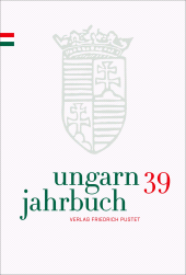 E-book, Ungarn-Jahrbuch 39 (2023) : Zeitschrift für interdisziplinäre Hungarologie, Verlag Friedrich Pustet