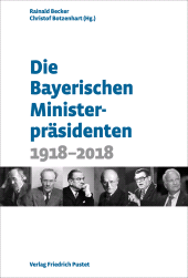E-book, Die Bayerischen Ministerpräsidenten : 1918-2018, Verlag Friedrich Pustet