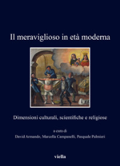 eBook, Il meraviglioso in età moderna : dimensioni culturali, scientifiche e religiose, Viella