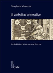 E-book, Il cabbalista aristotelico : Paolo Ricci tra Rinascimento e Riforma, Viella
