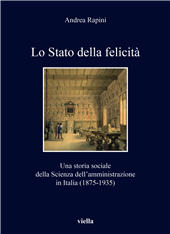 E-book, Lo Stato della felicità : una storia sociale della scienza dell'amministrazione in Italia (1875-1935), Viella