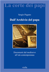 E-book, Dall'archivio del papa : documenti dal Medioevo all'età contemporanea, Viella